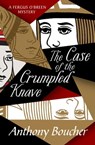 The Case of the Crumpled Knave - Anthony Boucher - 9781504057417