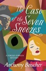 The Case of the Seven Sneezes - Anthony Boucher - 9781504057424