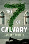 The Seven of Calvary - Anthony Boucher - 9781504057431