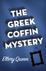 The Greek Coffin Mystery - Ellery Queen - 9781504058186