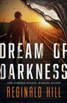 Dream of Darkness - Reginald Hill - 9781504059725