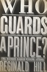 Who Guards a Prince? - Reginald Hill - 9781504059787