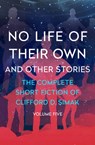 No Life of Their Own - Clifford D. Simak - 9781504060332
