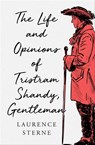 The Life and Opinions of Tristram Shandy, Gentleman - Laurence Sterne - 9781504062435