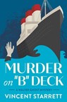 Murder on "B" Deck - Vincent Starrett - 9781504065986