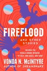 Fireflood - Vonda N. McIntyre - 9781504067416