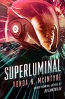 Superluminal - Vonda N. McIntyre - 9781504067430