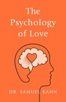 The Psychology of Love - Samuel Kahn - 9781504067645