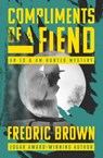 Compliments of a Fiend - Fredric Brown - 9781504068253