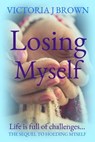 Losing Myself - Victoria J. Brown - 9781504069670