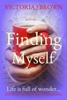 Finding Myself - Victoria J. Brown - 9781504069687