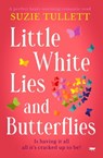 Little White Lies and Butterflies - Suzie Tullett - 9781504072045