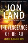 The Vengeance of the Tau - Jon Land - 9781504074148