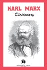 Karl Marx Dictionary -  - 9781504074674