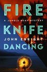 Fire Knife Dancing - John Enright - 9781504079068
