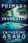 Primary Inversion - Catherine Asaro - 9781504079594