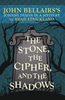 The Stone, the Cipher, and the Shadows - Brad Strickland - 9781504081634