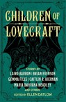 Children of Lovecraft - Siobhan Carroll ; Gemma Files ; Stephen Graham Jones ; John Langan ; Orrin Grey ; Laird Barron ; Maria Dahvana Headley ; Richard Kadrey ; Caitlín R. Kiernan ; David Nickle ; Brian Evenson ; A.C. Wise ; Brian Hodge ; Livia Llewellyn - 9781504082747