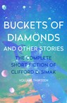 Buckets of Diamonds: And Other Stories - Clifford D. Simak - 9781504083119