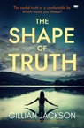 The Shape of Truth - Gillian Jackson - 9781504083270