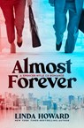Almost Forever - Linda Howard - 9781504087827