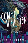Comet Weather - Liz Williams - 9781504088213