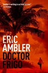 Doctor Frigo - Eric Ambler - 9781504089708