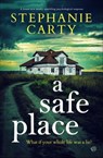A Safe Place - Stephanie Carty - 9781504090896