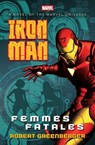 Iron Man: Femmes Fatales - Robert Greenberger - 9781504090926