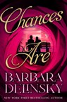 Chances Are - Barbara Delinsky - 9781504091312