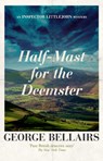 Half-Mast for the Deemster - George Bellairs - 9781504092531