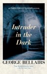 Intruder in the Dark: Volume 25 - George Bellairs - 9781504092623
