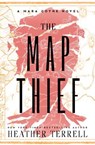 The Map Thief - Heather Terrell - 9781504093743