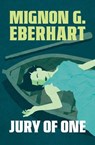 Jury of One - Mignon G. Eberhart - 9781504097093