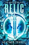 Relic: Volume 1 - Heather Terrell - 9781504097444