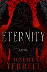 Eternity: A Fallen Angel Novel Volume 2 - Heather Terrell - 9781504097475