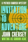 Invitation to Adventure - John Creasey - 9781504098052
