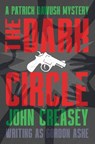 The Dark Circle: Volume 21 - John Creasey - 9781504098649