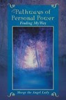 Pathways of Personal Power - Marge the Angel Lady - 9781504386647
