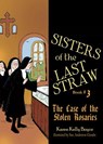 Sisters of the Last Straw Vol 3: The Case of the Stolen Rosaries Volume 3 - Karen Kelly Boyce - 9781505111903