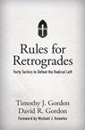 RULES FOR RETROGRADES - Timothy J. Gordon - 9781505115932