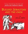 Blessed Sebastian and the Oxen - Eva K. Betz - 9781505121032