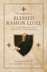 Blessed Ramon Llull - Robert Nixon - 9781505135251