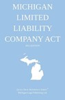 Michigan Limited Liability Company Act; 2015 Edition: Quick Desk Reference Series - Michigan Legal Publishing Ltd - 9781505889130