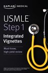 USMLE Step 1: Integrated Vignettes - Kaplan Medical - 9781506254234
