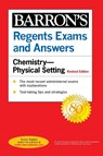 Regents Exams and Answers: Chemistry--Physical Setting Revised Edition - Barron's Educational Series - 9781506264684