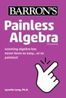 Painless Algebra - Barron's Educational Series - 9781506268064