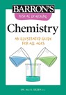 Visual Learning: Chemistry: An Illustrated Guide for All Ages - Barron's Educational Series - 9781506280967