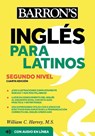 Ingles Para Latinos, Level 2 + Online Audio - William C. Harvey - 9781506286440