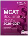 MCAT Biochemistry Review 2026-2027 - Kaplan Test Prep - 9781506297385